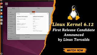 Linux Kernel 612 First Release Candidate Announced by Linus Torvalds  Key Features amp Release Date [upl. by Bergmann]