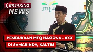 BREAKING NEWS  Presiden Jokowi Buka MTQ Nasional XXX 2024 di Samarinda Kaltim [upl. by Anwahsad665]