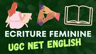 Ecriture Feminine II Helene Cixous II English Net Aspirants II Literary Terms II UGC NET II NTA NET [upl. by Elwee]