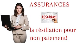 La résiliation dun contrat dassurance pour non paiement [upl. by Hgielar]