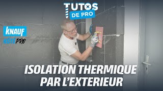 KÔTÉ PRO  TUTOS DE PRO  Réaliser une Isolation thermique par lextérieur [upl. by Happy]