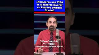 Requieres una visa si quieres invertir en USA exportar comercioexterior importar noticias [upl. by Eul]