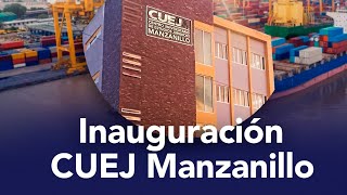 Inauguración CUEJ Manzanillo [upl. by Lapham]