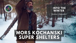 Mors Kochanski Super Shelters S1E6 Into the Winter  Gray Bearded Green Beret [upl. by Caresse]