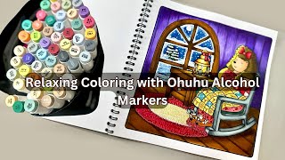 Relax and Color with me using Ohuhu Alcohol Markers  Complete Color Through ohuhu [upl. by Leverett814]