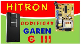 Como Codificar Gravar Controle Hitron na Placa GAREN G3 Adicionar [upl. by Ignatia118]