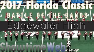 Edgewater High Marching Band  2017 FL Classic BOTB [upl. by Akirat713]