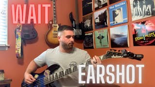 Wait  Earshot  Bass Cover W Tabs [upl. by Ravi412]