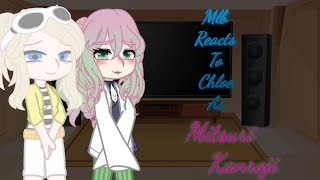 Mlb react to Chloe as Mitsuri Kanroji [upl. by Lebam]