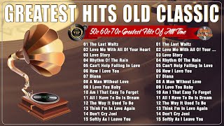 Golden Oldies Greatest Hits Of Classic 50s 60s 70s  Greatest Hits Golden Oldies  Legendary Songs [upl. by Nuawd]