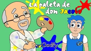 Godfy La Paleta de Don Jacobo Musica Infantil Educativa Cristiana [upl. by Annahahs961]