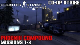 CSGO  Coop Strike Phoenix Compound  Missions 13 [upl. by Sik]