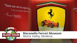 Visiting the Maranello Ferrari Museum  Motor Valley Museo Ferrari Maranello  Italia Slow Tour [upl. by Trepur168]