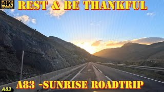 Rest amp Be Thankful  Cairndow to Tarbet  Scotland 4K Drive  A83  Sunrise [upl. by Shull]