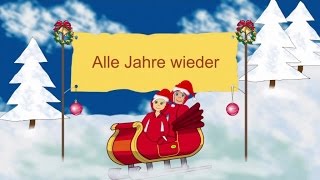 Hits für Kinder  Alle Jahre wieder  Weihnachtslied deutsch [upl. by Carleen]