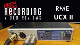 RECORDING Video Review RME UCX II [upl. by Drews768]