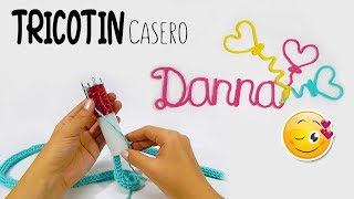 Como hacer un TRICOTIN CASERO muy facil DIY [upl. by Neersin]