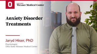 Anxiety disorder treatments  Ohio State Medical Center [upl. by Arabelle]