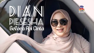 Dian Piesesha  Gelora Api Cinta Official Music Video [upl. by Rue635]