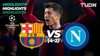 HIGHLIGHTS  Barcelona 4312 Napoli  UEFA Champions League 202324  8vos  TUDN [upl. by Enaillil8]