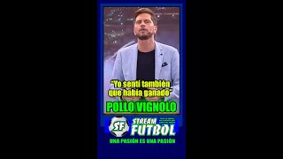 Pollo Vignolo “Yo sentí también que había ganado” [upl. by Eilac780]