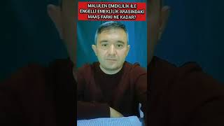 MALULEN EMEKLİLİK İLE ENGELLİ EMEKLİLİK ARASINDAKİ MAAŞ FARKI NE KADAR [upl. by Suryc]