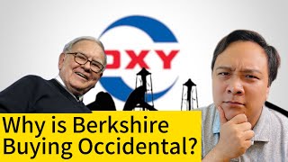 Why is Berkshire Buying Occidental petroleum OXY What do they see in it [upl. by Indyc]