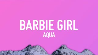 Aqua  Barbie Girl Lyrics [upl. by Herwin543]