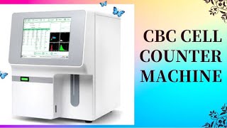 CBC CELL COUNTER MACHINE [upl. by Ardnekan]