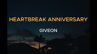 GIVEON  HEARTBREAK ANNIVERSARY LYRICS [upl. by Ailongam]