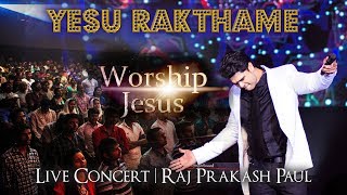 Yesu Rakathame  Worship Jesus  Live Concert  Raj Prakash Paul  Telugu Christian Song  4k video [upl. by Notfa]