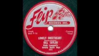 BILL TAYLOR  LONELY SWEETHEART  SPLIT PERSONALITY WITH SMOKEY JO   FLIP 502 [upl. by Kerge102]