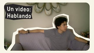 un video HABLANDO solo hablando [upl. by Euqininod825]