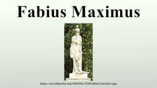 Fabius Maximus [upl. by Amles]