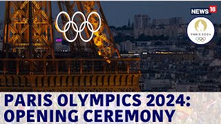 Paris Olympics 2024 Opening Ceremony  Paris Olympics 2024 News  Olympics 2024  News18 [upl. by Nrobyalc]