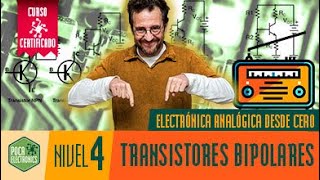 Electrónica Analógica Nivel 4 Curso Transistores Bipolares [upl. by Anattar]