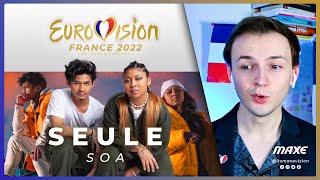 SOA with quotSEULEquot my winner for Eurovision France My opinion and reaction about the song  MAXE [upl. by Euqinorev]