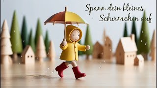 Spann dein kleines Schirmchen auf  Kindergedicht von Christian Morgenstern [upl. by Roots]