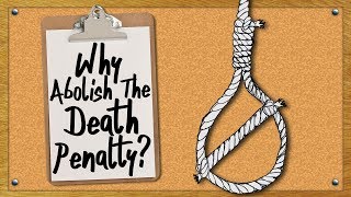 Why Abolish The Death Penalty [upl. by Dame]