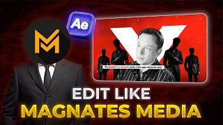 How to Edit Like Magnates Media  After Effects Tutorial [upl. by Rehpinej]