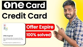 One card offer expired  Onecard credit card offer expired problem  100  Solution  onecard [upl. by Ardnossak]