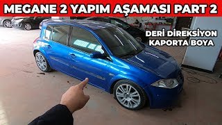 MEGANE 2 YAPIM AŞAMASI PART 2  JANT BOYAMA DİREKSİYON KAPLAMA [upl. by Yerroc]