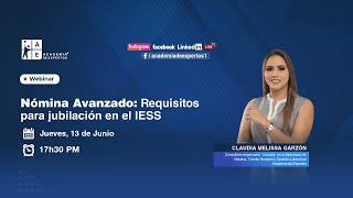 Webinar Nomina Avanzado  Requisitos para jubilación en el IESS [upl. by Errecart]