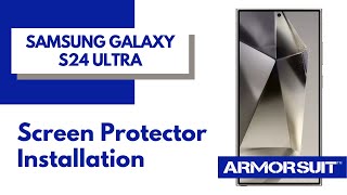 Samsung Galaxy S24 Ultra MilitaryShield Matte Screen Protector Installation Guide by ArmorSuit [upl. by Munford131]