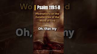 Meditating on Gods Word  Psalm 119 Inspiration [upl. by Yvad]