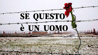 🖤 SE QUESTO È UN UOMO di Primo Levi  GIORNATA in MEMORIA delle Vittime dellOLOCAUSTO 🌹💔 [upl. by Aikemat]