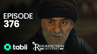 Resurrection Ertuğrul  Episode 376 [upl. by Toft]