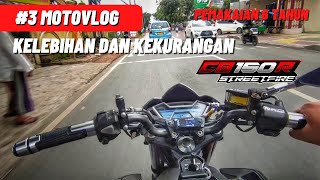 Kelebihan dan Kekurangan CB150R Selama 6 Tahun  Motovlog 3 [upl. by Amo16]