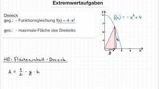 Extremwertaufgabe Beispiel Dreieck amp Funktion maximaler Flächeninhalt Parabel Extremwertproblem [upl. by Kjersti]