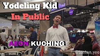 WALMART Yodeling Kid in AEON KUCHING SARAWAK FUNNY  Dalton Yeo [upl. by Iinden]